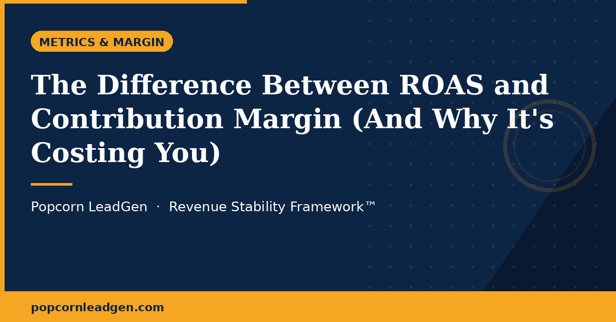 The Difference Between ROAS and Contribution Margin (And Why It's Costing You)